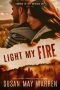 [Summer of the Burning Sky 01] • Light My Fire · Christian Romantic Suspense (Summer of the Burning Sky Book 1)